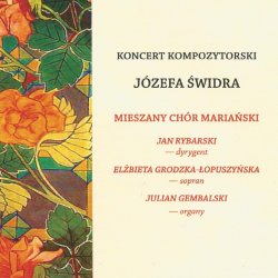 Józef Świder - Koncert kompozytorski Józefa Świdra