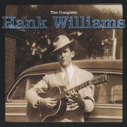Hank Williams - The Complete Hank Williams