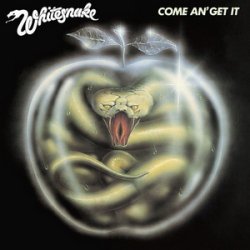 Whitesnake - Come an' Get It