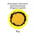 Przemysław Gintrowski, Jacek Kaczmarski, Zbigniew Łapiński - Raj