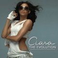 Ciara - The Evolution