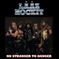 Lääz Rockit - No Stranger To Danger