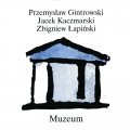 Przemysław Gintrowski, Jacek Kaczmarski, Zbigniew Łapiński - Muzeum