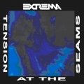 Extrema - Tension at the Seams