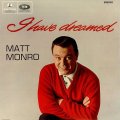 Matt Monro - I Have Dreamed