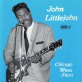 John Littlejohn - Chicago Blues Stars