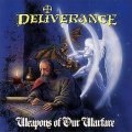 Deliverance - Weapons of Our Warfare
