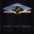 Little Angels - Don't Prey for Me