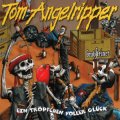 Tom Angelripper - Ein Tröpfchen voller Glück