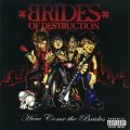Brides of Destruction - Here Come the Brides