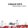 Fingertips - All 'Bout Smoke 'N Mirrors