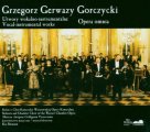 Grzegorz Gerwazy Gorczycki - Utwory wokalno-instrumentalne. Opera omnia