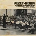 Pezet-Noon - Muzyka poważna